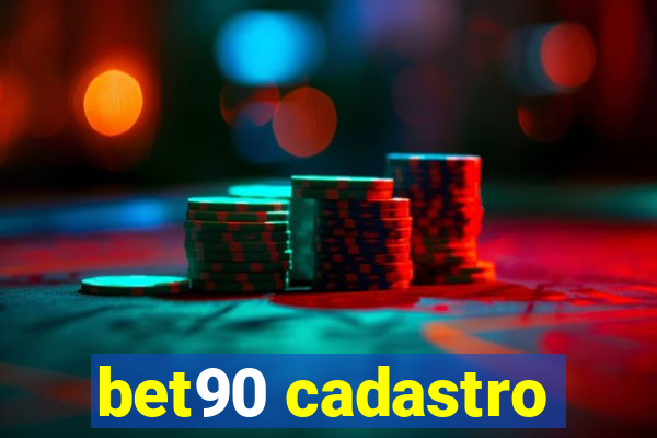 bet90 cadastro